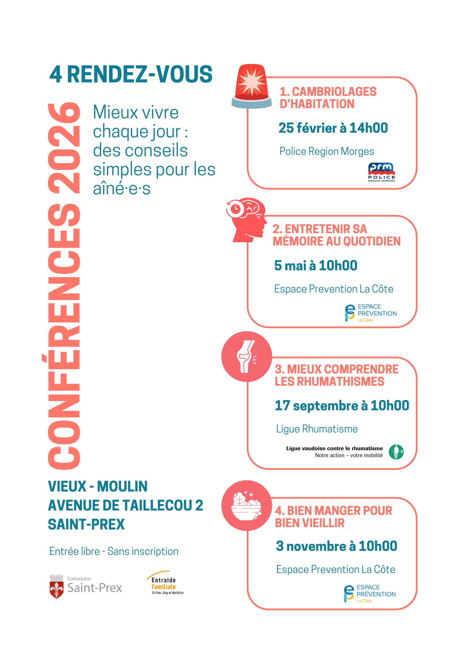 1.Cambriolages d'habitations - 25 février - 14h ; 2.Entretenir sa mémoire au quotidien - 5 mai - 10h ; 3.Mieux comprendre les rhumathismes - 17 septembre - 10h ; 4.Bien amnger pour bien vieillir - 3 novembre - 10h